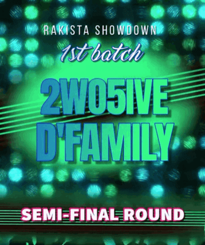 A Poster That Says Rakista Showdown 1St Batch 2Wo5ive D Family Semi-Final Round GIF