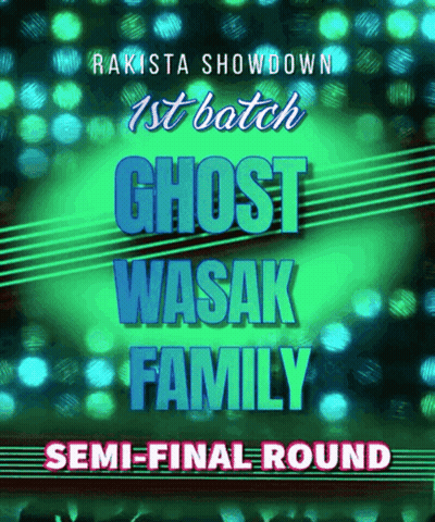 A Poster That Says Rakista Showdown 1St Batch Ghost Wasak Family Semi Final Round GIF