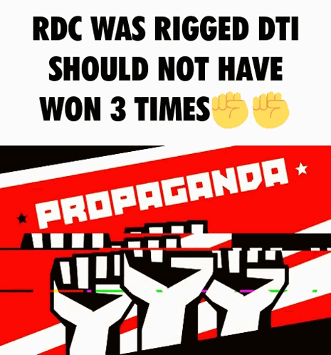 A Poster That Says Rdc Was Rigged And Should Not Have Won 3 Times GIF