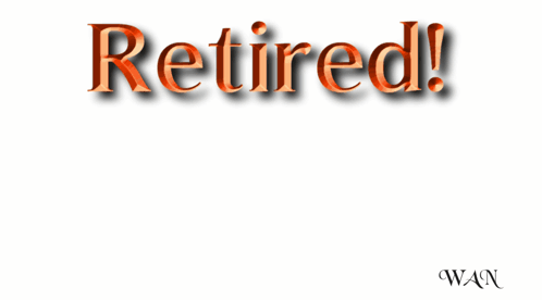 A Poster That Says Retired Goodbye Stress Helloooo Rest GIF