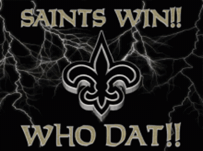 A Poster That Says Saints Win Who Dat On It GIF