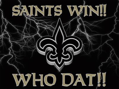 A Poster That Says Saints Win Who Dat On It GIF