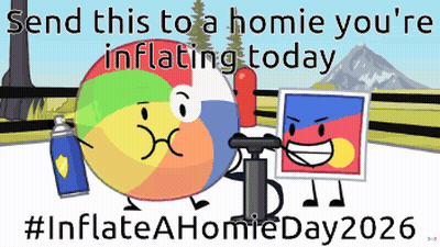 A Poster That Says " Send This To A Homie You 'Re Inflating Today #Inflateahomieday2026 " GIF