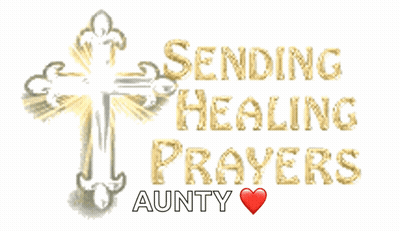 A Poster That Says Sending Healing Prayers Aunty GIF