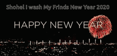 A Poster That Says Shohel I Wash My Frnds New Year 2020 GIF