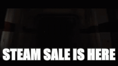 A Poster That Says Steam Sale Is Here And Savings GIF