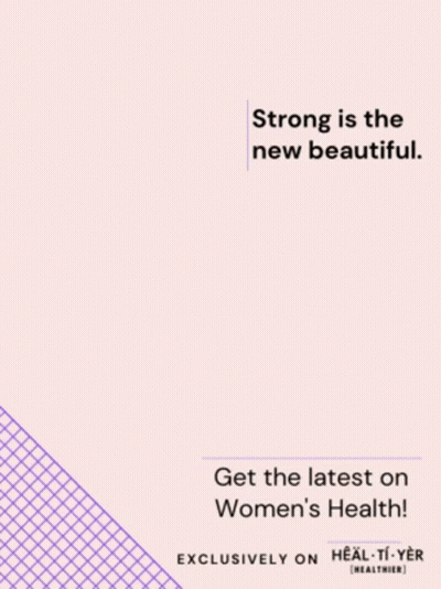 A Poster That Says Strong Is The New Beautiful Get The Latest On Women 'S Health Exclusively On Healthier GIF