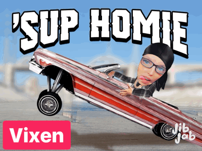 A Poster That Says ' Sup Homie Vixen ' At The Top GIF