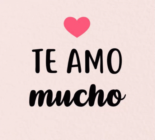 A Poster That Says Te Amo Siempre With A Heart GIF