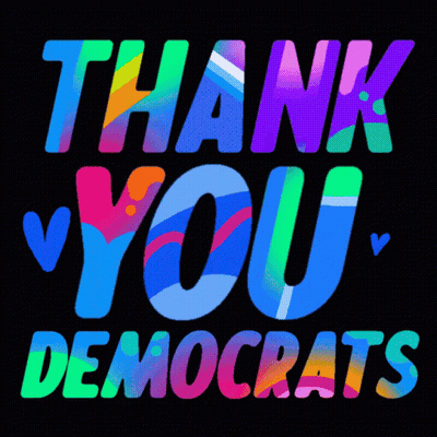 A Poster That Says Thank You Democrats In Colorful Letters GIF