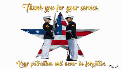 A Poster That Says " Thank You For Your Service " And " Your Patriotism Will Never Be Forgotten " GIF