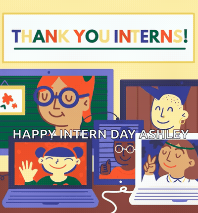 A Poster That Says " Thank You Interns " On It GIF