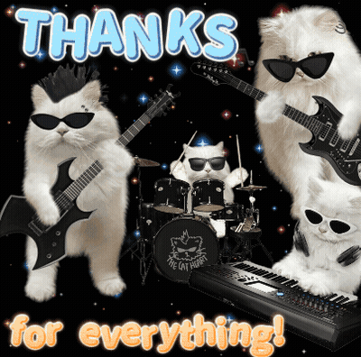 A Poster That Says Thanks For Everything With Cats On It GIF