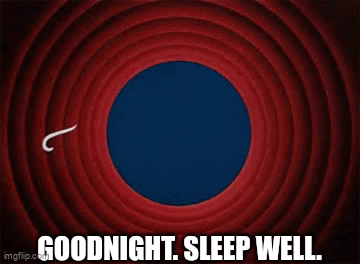 A Poster That Says That 'S All F Goodnight Sleep Well GIF