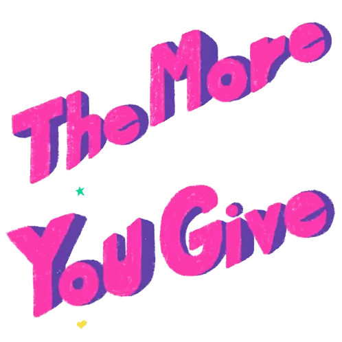 A Poster That Says The More You Give With Hearts Around It Sticker