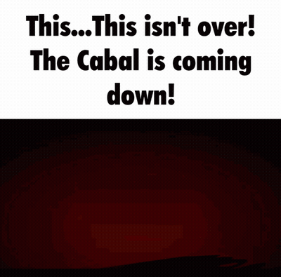 A Poster That Says This Isn 'T Over And The Cabal Is Coming Down GIF