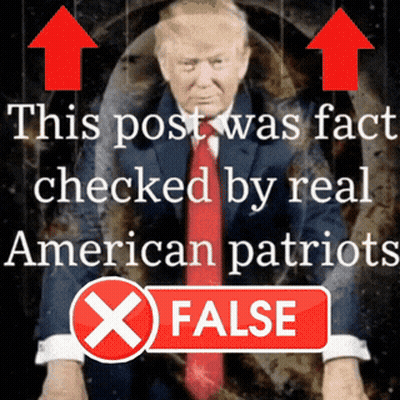 A Poster That Says This Post Was Fact Checked By Real American Patriots X False GIF