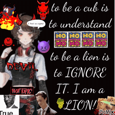 A Poster That Says To Be A Cub Is To Understand To Be A Lion Is To Ignore GIF