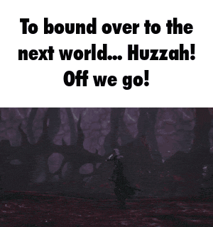 A Poster That Says To Bound Over To The Next World ... Huzzah Off We Go GIF
