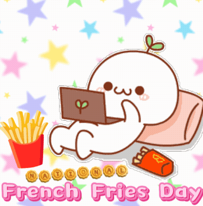 A Poster That Says Today Is French Fries Day So Enjoy Your Fries On It GIF