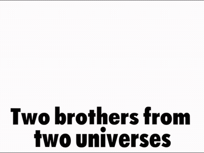 A Poster That Says Two Brothers From Two Universes With Two Monsters GIF