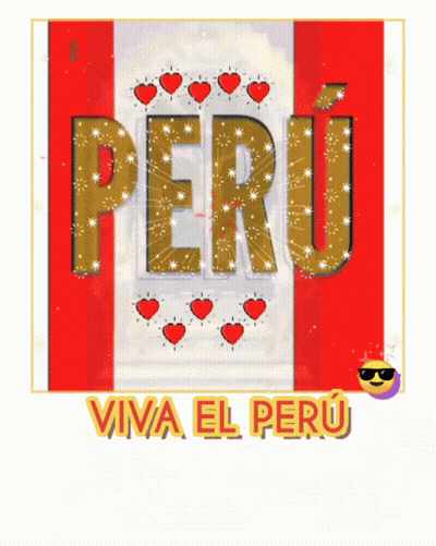 A Poster That Says " Viva El Peru " On The Bottom GIF