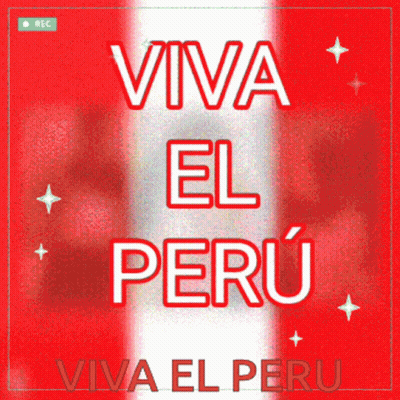 A Poster That Says Viva El Peru With A Flag In The Background GIF