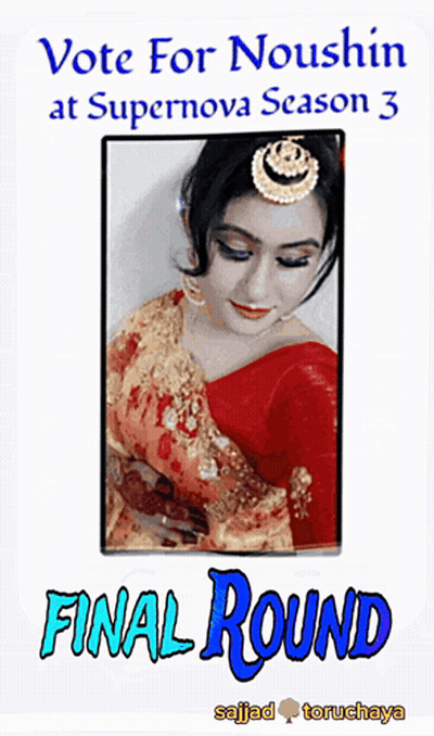 A Poster That Says Vote For Noushin At Supernova Season 3 Final Round GIF