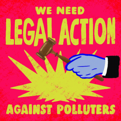 A Poster That Says We Need Legal Action Against Polluters GIF