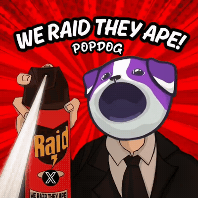 A Poster That Says We Raid They Ape Pop Dog GIF