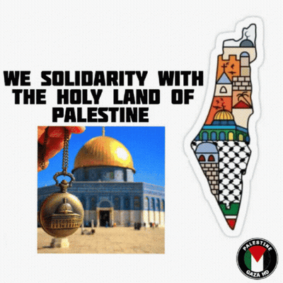 A Poster That Says ' We Solidarity With The Holy Land Of Palestine ' On It GIF