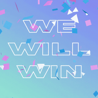 A Poster That Says " We Will Win " On It GIF