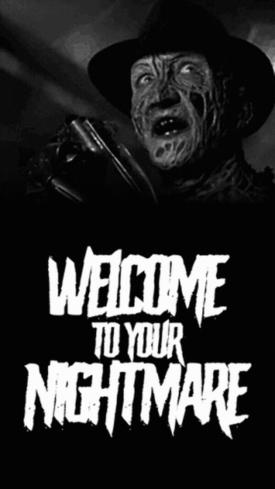 A Poster That Says Welcome To Your Nightmare On It GIF