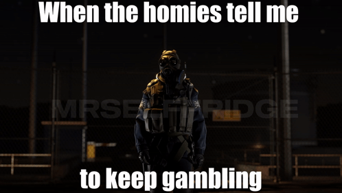 A Poster That Says When The Homies Tell Me To Keep Gaming GIF