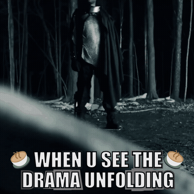 A Poster That Says When U See The Drama Unfolding With A Man In A Cape GIF