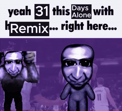 A Poster That Says Yeah 31 Days Alone With Remix Right Here GIF