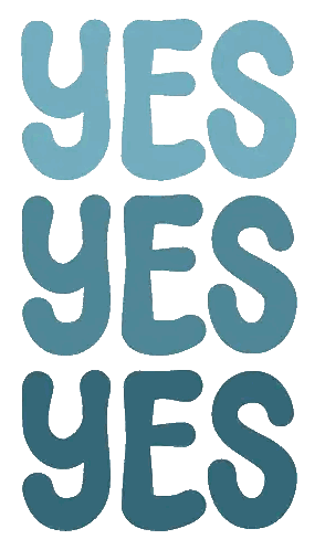 A Poster That Says Yes Yes Yes In Blue Letters Sticker