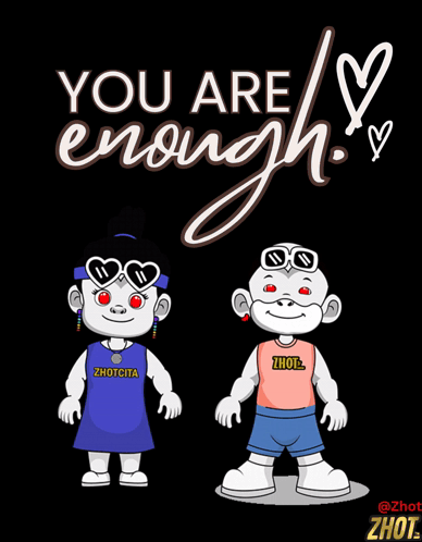 A Poster That Says ' You Are Enough ' On The Top GIF