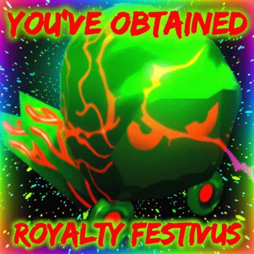 A Poster That Says " You 'Ve Obtained Royalty Festivus " On It GIF