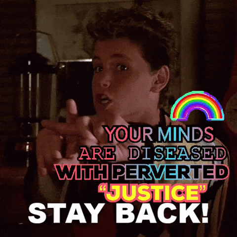 A Poster That Says Your Minds Are Diseased With Perverted " Justice Stay Back " GIF