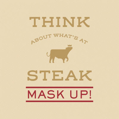 A Poster With A Cow And The Words Think About What 'S At Steak Mask Up GIF