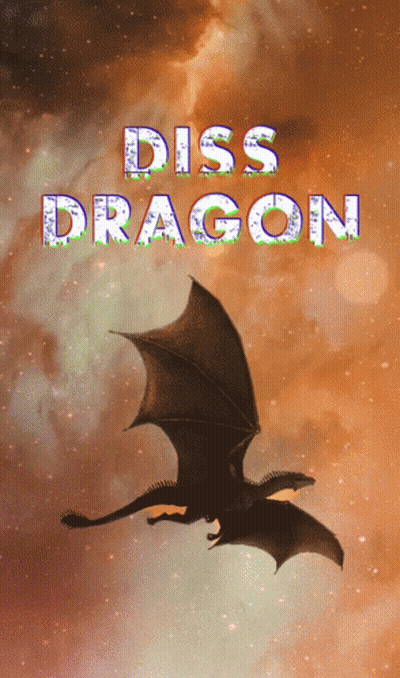 A Poster With A Dragon And The Words " Diss Dragon " On It GIF