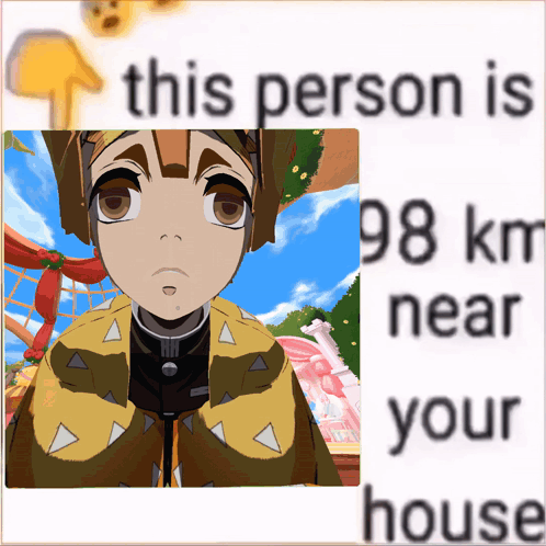A Poster With A Picture Of A Person And The Words This Person Is 98 Km Near Your House GIF