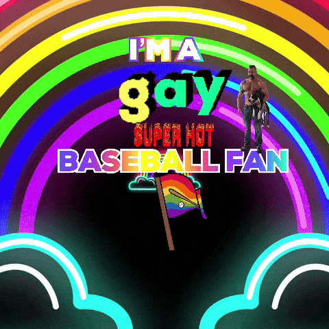 A Poster With A Rainbow And The Words I 'M A Gay Super Hot Baseball Fan GIF