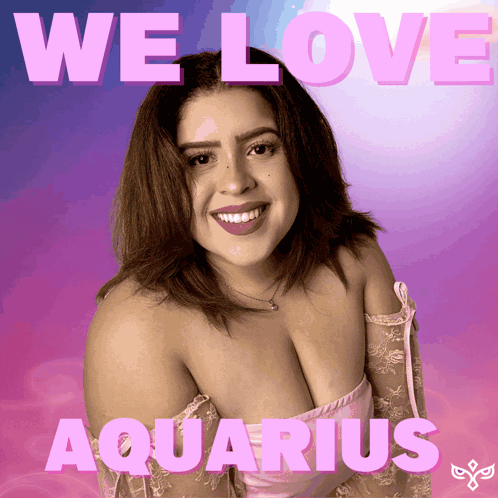 A Poster With A Woman And The Words " We Love Aquarius " On It GIF