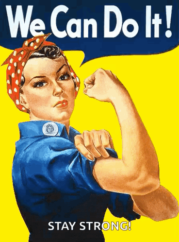 A Poster With A Woman Flexing Her Arm And The Words We Can Do It GIF
