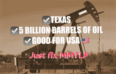 A Poster With An Oil Pump And The Words Texas 5 Billion Barrels Oil Good For Usa Just Fix Mmtlp GIF