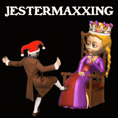 A Poster With Jestermaxxing Written On The Bottom GIF
