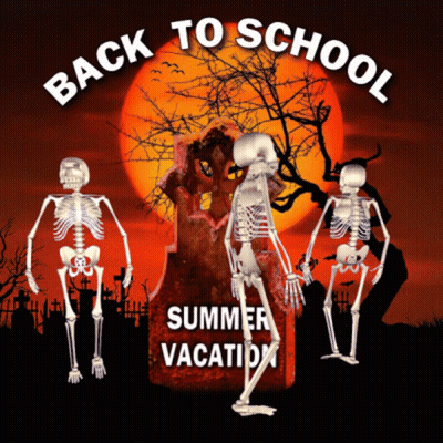 A Poster With Skeletons And The Words Back To School And Summer Vacation GIF