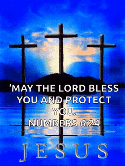 A Poster With Three Crosses And The Words May The Lord Bless You And Protect You GIF